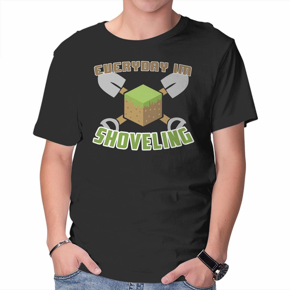 Trendy popularity Everyday I'm Shoveling
